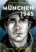 Muenchen 1945 1: Die Befreier
