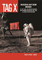 Der Tag X 3: Russen auf dem Mond