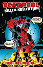 Deadpool Killer Kollektion 7: Buenos Días, Messias *HC*