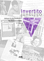 Invertito 17. Jahrgang 2015 - Jahrbuch fuer die Geschichte der Homosexualitaeten