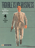 Trouble is my Business 4: Der coolste Job