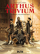 Arthus Trivium 1: Die Engel von Nostradamus