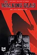 The Walking Dead 6: Dieses sorgenvolle Leben -Softcover -SC - Kioskausgabe