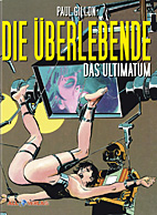 Die Ueberlebende 4: Das Ultimatum *VZA* (Neuauflage) (Vorzugausbabe)