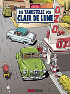 Abenteuer von Jacques Gibrat 6: Die Tankstelle von Claire de Lune