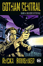 Gotham Central 4: Bullocks letzter Fall