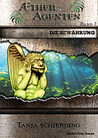 AEtheragenten 2: Die Bewaehrung