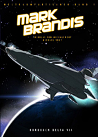 Mark Brandis - Weltraumpartisanen 1: Bordbuch Delta VII