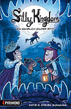 Silly Kingdom 2: Ein wahrlicher wilder Ritt