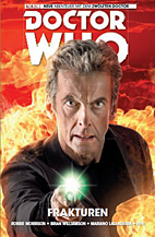 Doctor Who - Der zwoelfte Doctor 2: Frakturen (Der 12. Doktor)