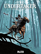 Undertaker 3: Der Kannibale vom Sutter Camp