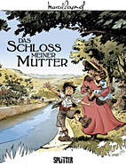 Das Schloss meiner Mutter (Marcel Pagnol 2 / 2 von 2)