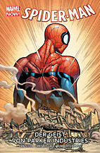 Spider-Man Paperback 10: Der Geist von Parker Industries (Marvel Now)