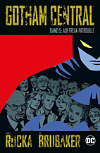 Gotham Central 5: Auf Freak-Patrouille