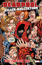 Deadpool Killer Kollektion 9: *HC* Gott fuer einen Tag