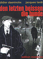 Den Letzten beissen die Hunde