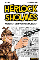 Herlock Sholmes Integral 1: Meister der Verkleidungen