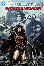 Wonder Woman (Rebirth) 1: Die Luegen