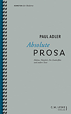 Absolute Prosa - Elohim, Naemlich, Die Zauberfloete und andere Texte