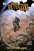 Batman - Detective Comics Paperback 9: *HC* Wo Daemonen lauern