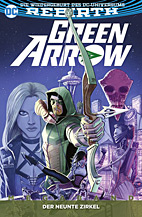 Green Arrow Megaband (Rebirth) 1: Der neunte Zirkel