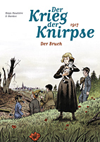 Krieg der Knirpse 4: 1917 - Der Bruch