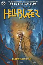 Hellblazer (Rebirth) 1: Die giftige Wahrheit