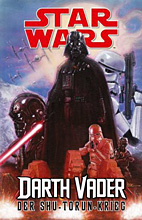 Star Wars Sammelband 8: Darth Vader - Der Shu-Torun-Krieg