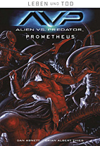 Leben und Tod 4: Aliens vs. Predator - Prometheus