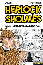 Herlock Sholmes Integral 2: Meister der Verkleidungen
