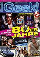 Geek Special Heft 1 - Das waren die 80er Jahre