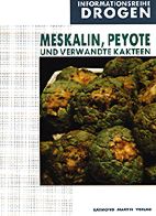 Meskalin, Peyote und verwandte Kakteen