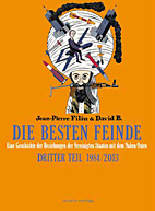 Die besten Feinde 3: Eine Geschichte der Beziehungen der Vereinigten Staaten mit dem Nahnen Osten - Dritter Teil 1984/2013