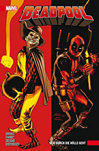 Deadpool Paperback 3: Der durch die Hoelle geht (All New 2016)