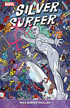 Silver Surfer Megaband 1: Was Surfer wollen