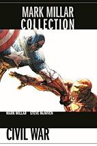 Mark Millar Collection 6: Civil War