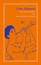 Unter Maennern- Freundschaftsgabe fuer Marita Keilson Lauritz