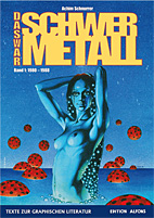 Das war Schwermetall 1: *VZA* 1980 - 1988  / Heft 1 bis 99 (Texte zur Graphischen Literatur 02) (Vorzugsausgabe)