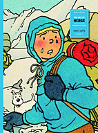 Die Kunst von Hergé 3: Schoepfer von Tim & Struppi 1950 - 1983