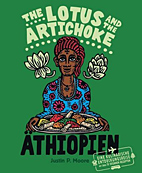 The Lotus and the Artichoke - Aethiopien (Deutsch) - Eine kulinarische Entdeckungsreise mit ueber 70 veganen Rezepten