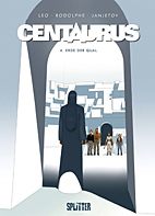 Centaurus 04: Erde der Qual