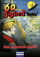 60 Jahre Sigurd 3: Das schwarze Schiff