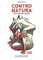 ControNatura - Tierisch menschlich 03 *Variant*: Die Wiedergeburt (Contro Natura)
