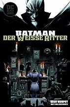 Batman: Der weisse Ritter