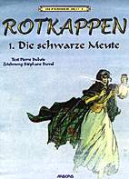 In ferner Zeit 1: Rotkappen 1 - Die schwarze Meute