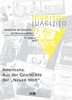 Invertito 19. Jahrgang 2017 - Jahrbuch fuer die Geschichte der Homosexualitaeten - Americana, Geschichten aus der Neuen Welt