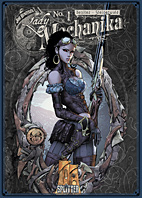 Lady Mechanika Collector's Edition 1 / *VZA*: Der Daemon von Satan's Alley & Das Geheimnis der mechanischen Leiche (Vorzugsausgabe)