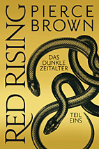 Red Rising - Das dunkle Zeitalter 1 (Teil 1)