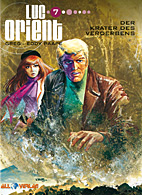 Luc Orient 07: *VZA* Der Krater des Verderbens (Vorzugsausgabe)