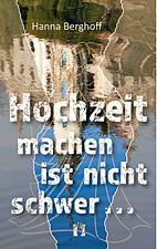 Hochzeit machen ist nicht schwer